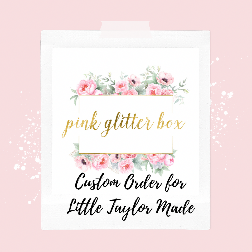 Custom order for Little Taylor Made