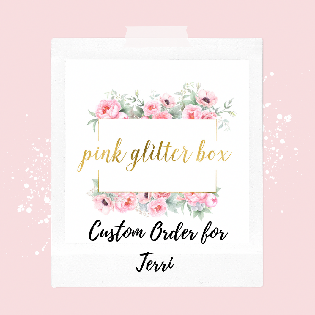 Custom order for Terri
